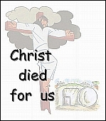 Christ died for us