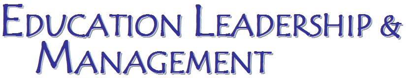 Education Leadership and Management